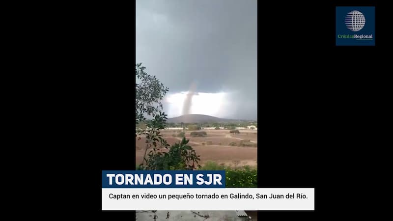 Captan tornado, luego tromba deja daños en comunidad de SJR Querétaro